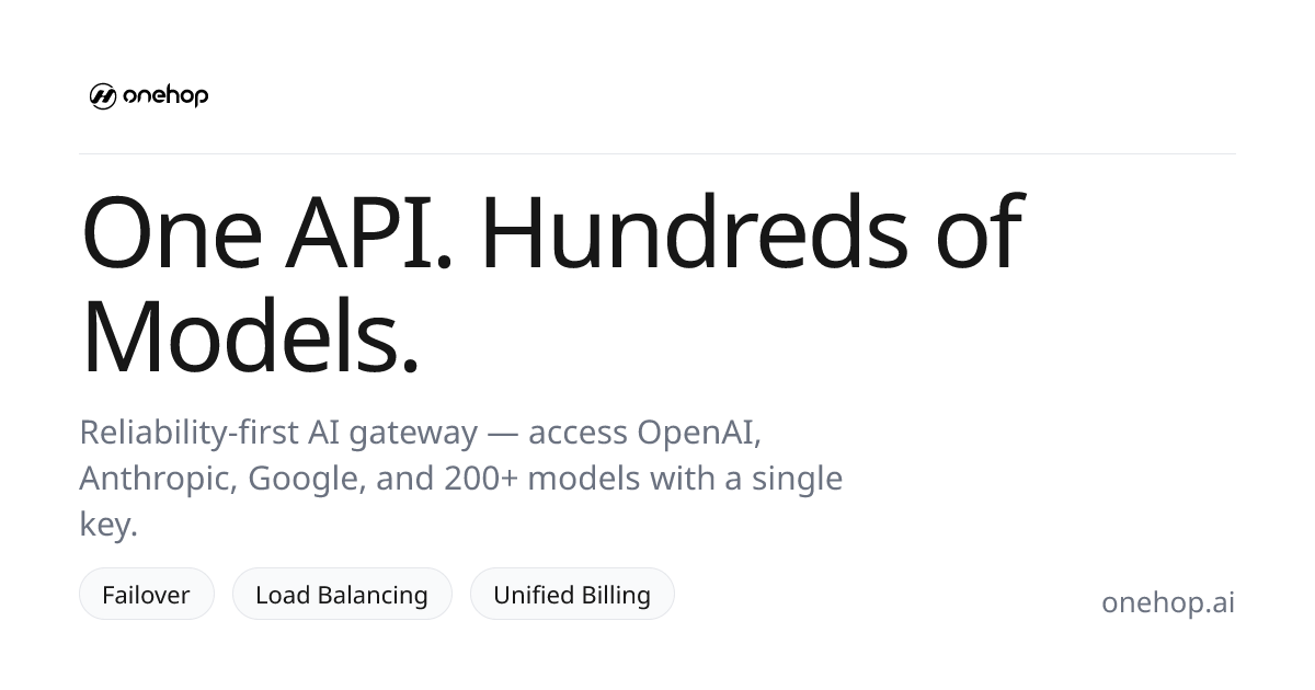 OneHop — AI Gateway，一个 API 接入数百种 AI 模型